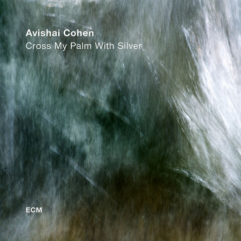 Cross My Palm With Silver von Cohen,Avishai - LP jetzt im JazzEcho Store