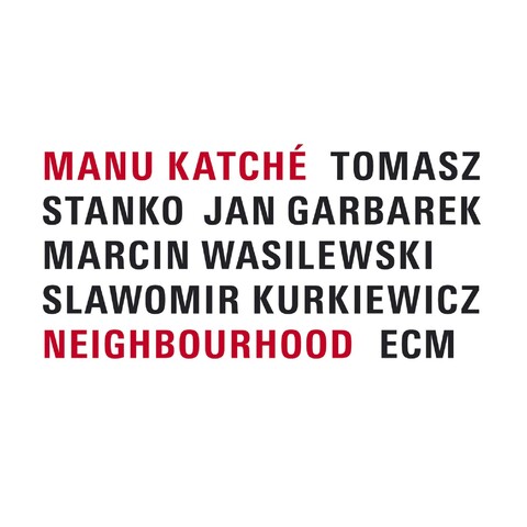 Neighbourhood von Manu Katche - LP jetzt im JazzEcho Store