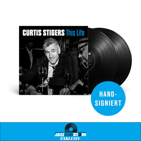 This Life von Curtis Stigers - Ltd. Exkl. signierte 2LP jetzt im JazzEcho Store
