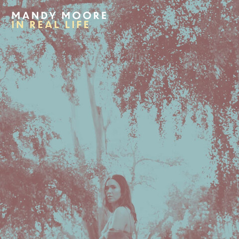 In Real Life von Mandy Moore - LP jetzt im JazzEcho Store