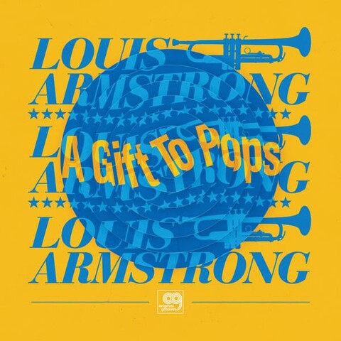 Original Grooves: A Gift To Pops by Louis Armstrong - Vinyl - shop now at JazzEcho store