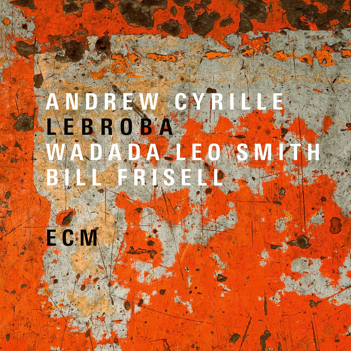 Andrew Cyrille, Wadada Leo Smith, Bill Frisell Lebroba Vinyl LP 379330