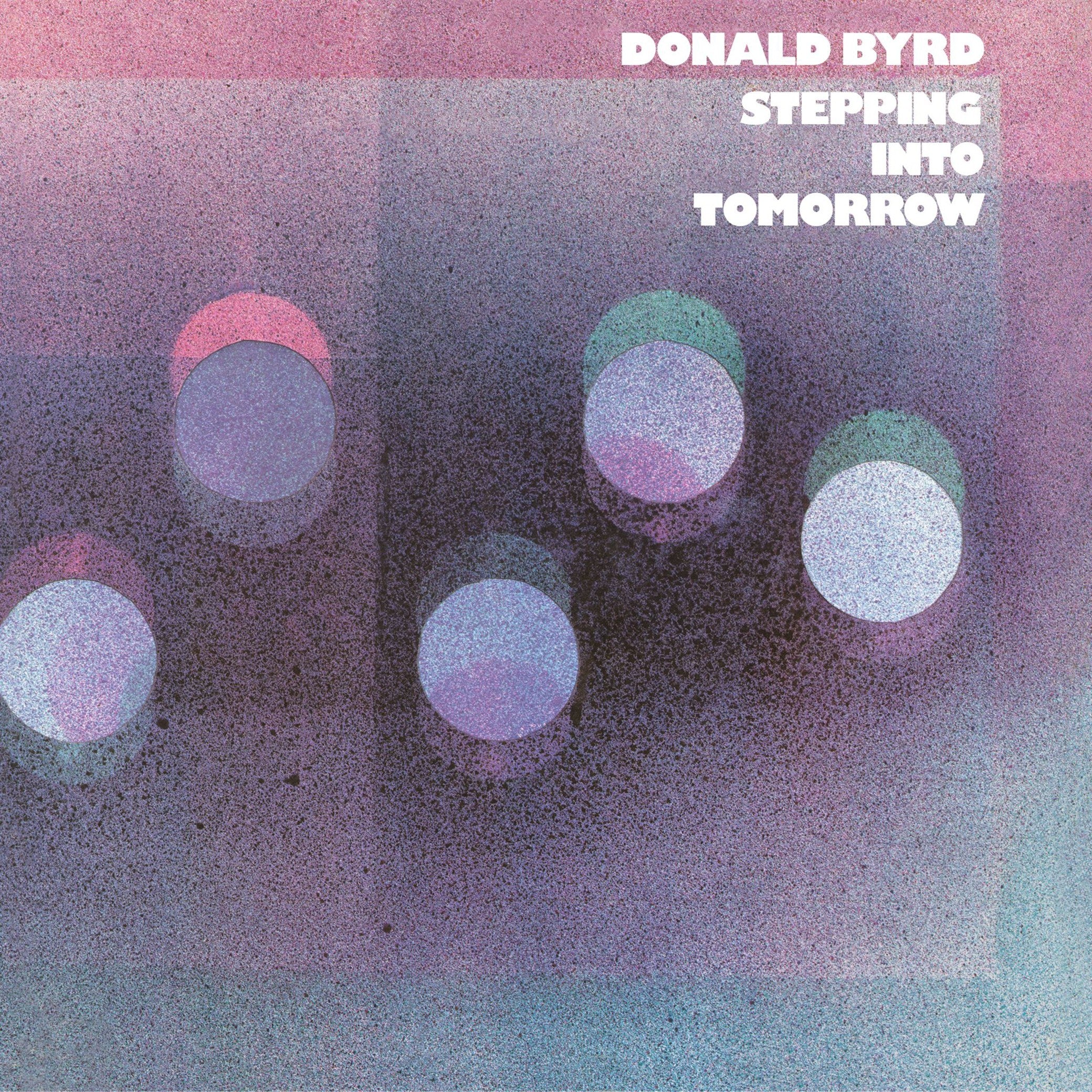 Donald Byrd Stepping Into Tomorrow Blue Note Classic Vinyl 410277