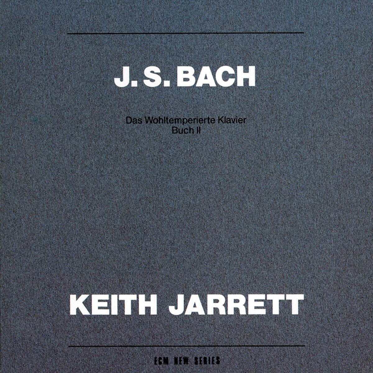 Johann Sebastian Bach: Das Wohltemperierte Klavier, Buch II