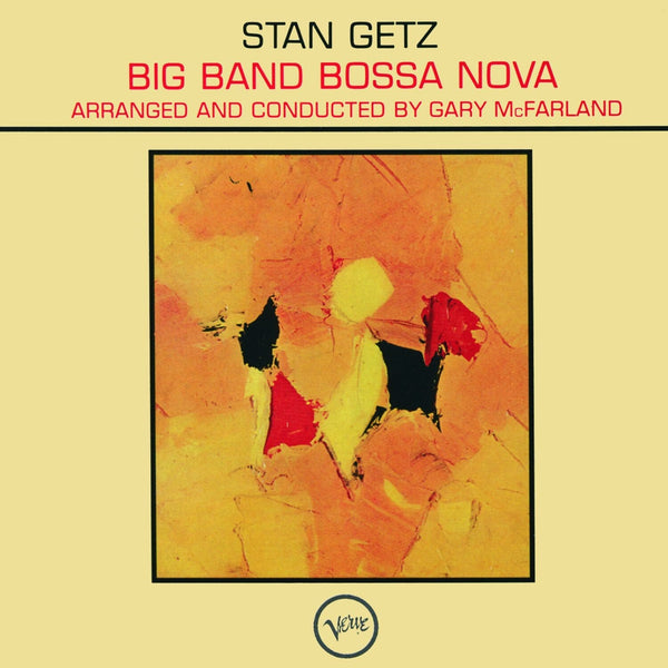 Stan Getz, Gary McFarland's Orchestra - Big Band Bossa Nova (with the Gary McFarland's Orchestra) (Vinyl)