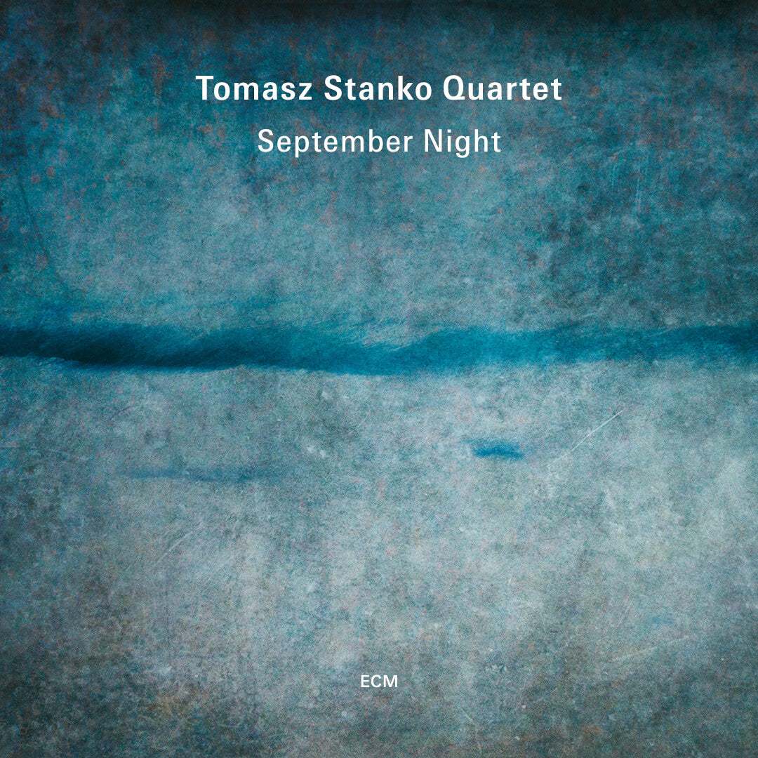 https://images.bravado.de/prod/product-assets/tomasz-stanko-quartet/tomasz-stanko-quartet/products/508196/web/443897/image-thumb__443897__3000x3000_original/Tomasz-Stanko-Quartet-September-Night-Vinyl-Album-508196-443897.990e319f.jpg