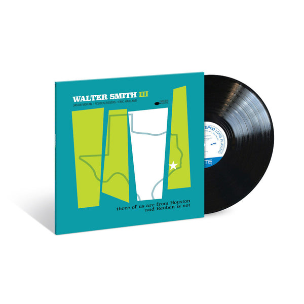 Walter Smith III - three of us are from Houston and Rueben is not (LP)